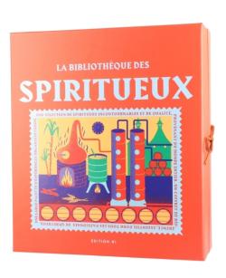 La Bibliothèque des spiritueux - 24 spiritueux à déguster - Edélices